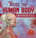 楽天Walmart 楽天市場店[RDY] [送料無料] 人体の内部細胞の特徴 サイエンスリテラシー 5年生 （ハードカバー） [楽天海外通販] | Inside the Human Body: Characteristics of Cells Science Literacy Grade 5 Children's Biology Books （Hardcover）