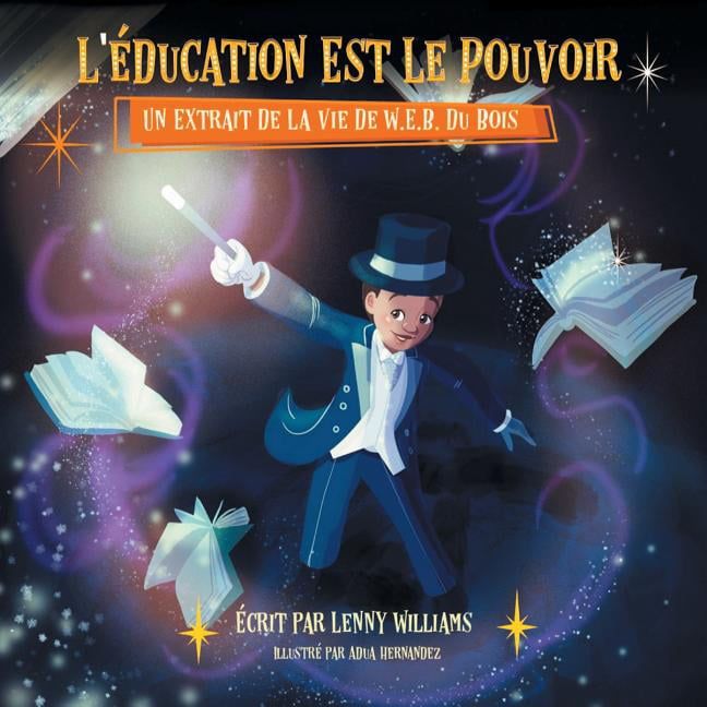 [RDY] [] ͗͂ȂFUn Extrait De La Vie De W.E.B. Du Bois (French edition of Education Is Power) (y[p[obN) [yVCOʔ] | L'&eacute;ducation Est Le Pouvoir: Un Extrait De La Vie De W.E.B. Du Bois (French editi