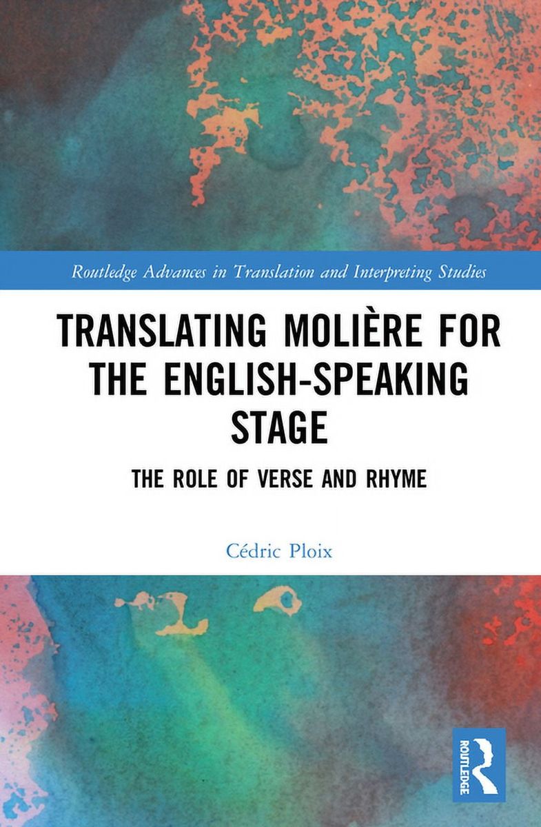 楽天Walmart 楽天市場店[RDY] [送料無料] Routledge Advances in Translation and Interpreting Studies：英語圏舞台のためのモリエール翻訳：韻文と詩の役割 （ペーパーバック） [楽天海外通販] | Routledge Advances in Translation and Interpreting S