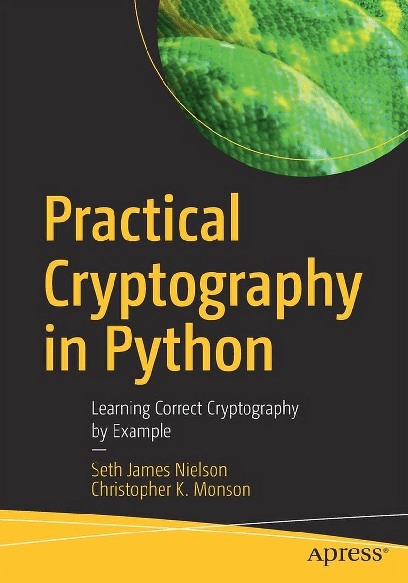 [送料無料] Pythonで実践暗号：例で学ぶ正しい暗号 (ペーパーバック) [楽天海外通販] | Practical Cryptography in Python: Learning Correct Cryptography by Example (Paperback)