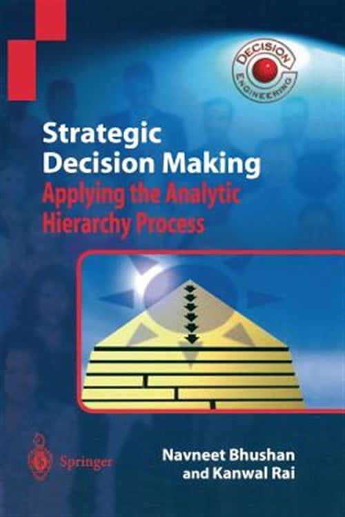 Walmart ŷԾŹ㤨[̵] ջ׷깩άŪջ׷ꡧʬϳإץŬ (ڡѡХå [ŷ] | Decision Engineering: Strategic Decision Making: Applying the Analytic Hierarchy Process (PaperbackפβǤʤ22,510ߤˤʤޤ