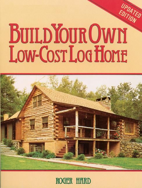 [送料無料] ローコストでログハウスを建てよう - ペーパーバック [楽天海外通販] | Build Your Own Low-Cost Log Home - Paperback