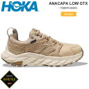 ホカ HOKA スニーカー 厚底 メンズ レディース アナカパローゴアテックス ANACAPA LOW GTX シフティンングサンド エグノック 1136670 SSEG 2023SS snk2303ripe