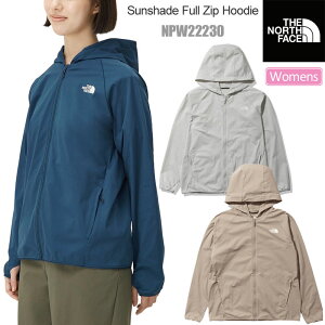 【正規取扱店】ノースフェイス THE NORTH FACE パーカー ラッシュガード 長袖 レディース サンシェイドフルジップフーディー Sunshade Full Zip Hoodie NPW22230 2023SS【服】2305wannado【割引クーポン対象外】