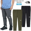 ノースフェイス THE NORTH FACE ロングパンツ ボトムス メンズ フレキシブルアンクルパンツ Flexible Ankle Pant NB42388 2024SS2402wann