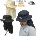 ノースフェイス THE NORTH FACE 帽子 メンズ レディース UVケア 虫よけ加工 日よけハット サンシールドハット SunShield Hat NN02307 2024SS 2404wann M便 1/1