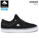 エメリカ EMERICA スニーカー スケートシューズ メンズ HOBAN ホーバン ブラック 6102000143 2025FALL HOLIDAY snk【靴】2507wann
