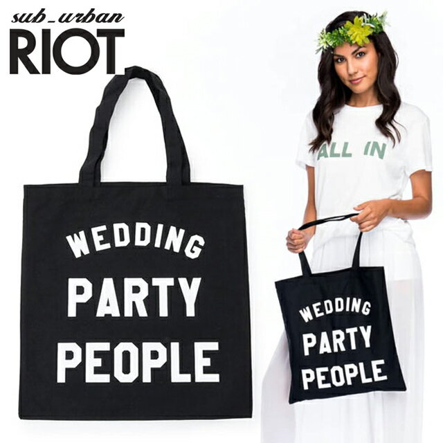 sub urban RIOT サブアーバンライオット W8001 TOTE BAG WEDDING PARTY PEOPLE プリント トートバッグ ショッピングバッグ エコバッグ カラーBLACK（サイズ/UNI）*wm0009