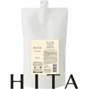 【ヒタ トリートメント】 800ml(リフィル)