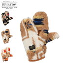 【最大1000円OFFクーポン発行中】 PENDLETON BOA MITTEN ペンドルトン ボアミトン 手袋 フリースグローブ メンズ レディース 防寒 ブ...