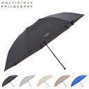 MACKINTOSH PHILOSOPHY マッキントッシュ フィロソフィー 折りたたみ傘 雨傘 レディース メンズ 60cm 軽量 UV対応 コンパクト ブラ...