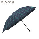 MACKINTOSH PHILOSOPHY マッキントッシュ フィロソフィー 折りたたみ傘 雨傘 レディース メンズ 55cm 軽量 UV対応 コンパクト ネイ...