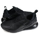 【最大1000円OFFクーポン】 NIKE ナイキ エアマックス270 スニーカー メンズ AIR MAX 270 ブラック AH8050-005