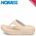 【最大1000円OFFクーポン】 HOKA ONE ONE ORA RECOVERY FLIP ホカオネオネ サンダル リカバリーサンダル オラ リカバリー フリップ トング レディース 厚底 ベージュ 1117910