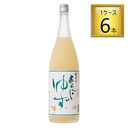 【5/10は全品P5倍】◎梅乃宿 あらごしゆず酒 1.8L×6本【1ケース】