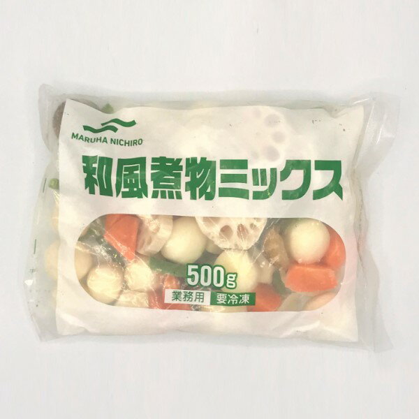 【SS期間P5倍★】◎【冷凍】マルハニチロ食品 和風煮物ミックス 500g