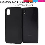 Galaxy A23 5G  SC-56C SCG18  ϡɥ  ֥å 饯A23 ޥۥ ϡɥ ޥۥС Ѿ׷ ͵  ץ ̵ ӥ ǥ Ť ̥С ޥ SC56C ȥåץۡդ 饯 A23 