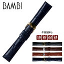 vxg voh {v  BAMBI orBKB112 v Y EIb` 18mm 20mm 22mm 24mm ba-BKB112 50̂:|Cg10{&N[|p5%OFF