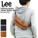 Lee バッグ メンズ Lee ボディバッグ メンズ ブランド リー infinity インフィニティ 320-3102 ワンショルダーバッグ 斜め掛けバッグ ウエストバッグ 2WAY レディース 男女兼用 旅行 アウトドア レジャー トラベル 合皮 合成皮革 オシャレ カジュアル 人気 鞄 カバン かばん バッグ