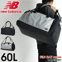 ボストンバッグ ニューバランス 2024 新作 new balance リュック 2WAY LAB45701 メンズ レディース リュックサック 大容量 60L 3泊～5泊 修学旅行 林間学校 旅行 通学 バッグ 男子 女子 おしゃれ 大人 ブランド 撥水コーティング 軽量 通勤 中学生 高校生 大学生 合宿 ジム