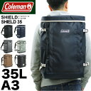 コールマン リュック コールマン リュック 30L 以上 メンズ 大容量 通学 35L Coleman リュックサック レディース デイパック バックパック スクエアリュック シールド35 A3 アウトドア ブランド 男子 女子 高校生 大学生 女性 男性 男女兼用 通学 通勤 部活 スポーツ スクールリュック 鞄