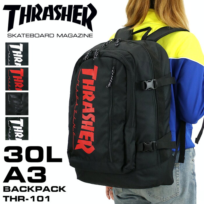 【新色追加】THRASHER スラッシャー Benchmark ベンチマーク リュック デイパック バックパック リュックサック A3 B4 A4 30L 普段使い タウン 通勤 通学 スポーツ カジュアル オシャレ 撥水 軽量 メンズ レディース 男女兼用 大学生 高校生 中学生 人気 正規品 THR-101