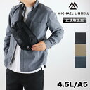 【2025年5月入荷】マイケルリンネル ウエストバッグ メンズ レディース ボディバッグ ワンショルダーバッグ 2WAY 斜め掛け MICHAEL LINNEL...