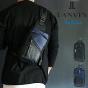 ランバンオンブルー ボディバッグ メンズ LANVIN en Bleu 日本製 Felix フェリックス 564921 レディース 斜めがけ かっこいい ブランド 大人 旅行 トラベル ナイロン レザー 革 本革 通勤 斜め掛けバッグ 20代 30代 40代 50代 60代