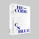 CNBLUE シーエヌブルー 8集/RE-CODE (Standard ver.) ポスターなしで格安