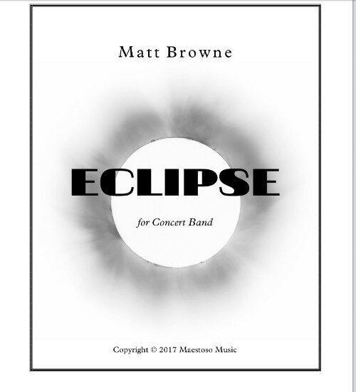 (楽譜) エクリプス / 作曲：マット・ブラウン (吹奏楽)(スコア+パート譜セット)【※必ずページ内に記載..