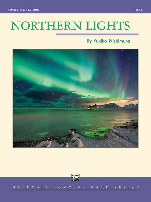 Rakuten - (楽譜) Northern Lights / 作曲：西邑由記子 (吹奏楽)(スコア+パート譜セット) 【※必ずページ内に記載の納期をご確認ください】