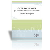 (楽譜) ゲート・トゥ・ヘヴン / 作曲：デヴィッド・ギリングハム (打楽器9重奏)【※必ずページ内に記載の納期をご確認ください】
