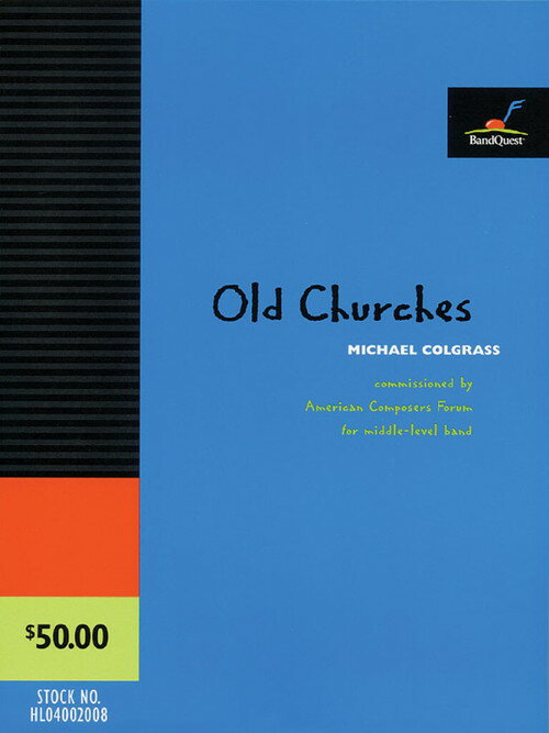 楽譜 オールド・チャーチス / 作曲：マイケル・コルグラス 吹奏楽 スコア+パート譜セット 【 必ずページ内に記載の納期をご確認ください】