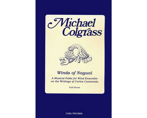 楽譜 ナグアルの風 / 作曲：マイケル・コルグラス 吹奏楽 フルスコアのみ 【 必ずページ内に記載の納期をご確認ください】