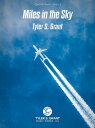 (楽譜) マイルス・イン・ザ・スカイ / 作曲：タイラー・S・グラント (吹奏楽)(フルスコアのみ) 【※必ずページ内に記載の納期をご確認ください】