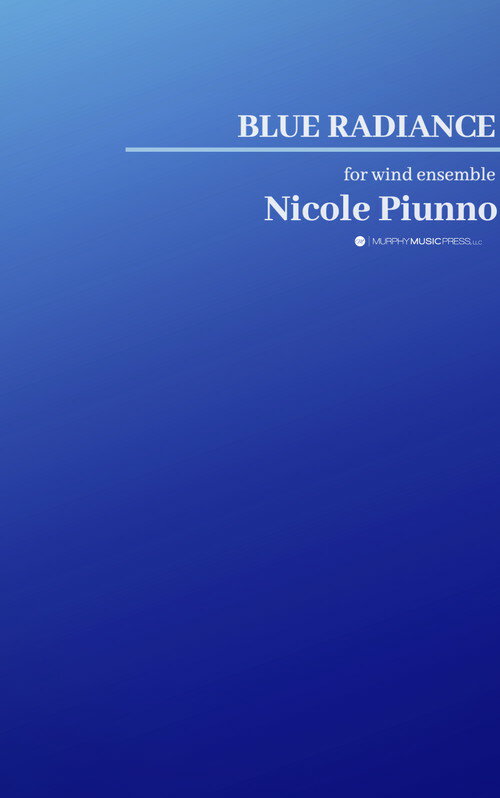 (楽譜) ブルー・ラディアンス / 作曲：ニコル・パイウノ (吹奏楽)(スコア+パート譜セット)【※必ずページ内に記載の納期をご確認ください】(3.0)