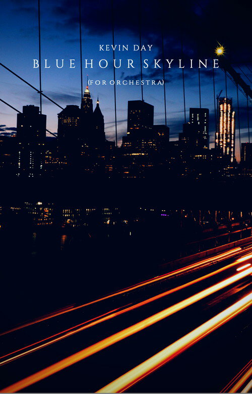 Rakuten - （楽譜）ブルー・アワー・スカイライン　作曲：ケヴィン・デイ（管弦楽/オーケストラ スコア+パート譜）【※必ずページ内に記載の納期をご確認ください】
