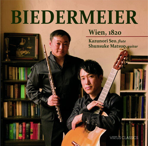 Rakuten - (CD) ビーダーマイヤー；ウィーン1820 / 演奏：瀬尾和紀（フルート）、松尾俊介（ギター） 【※必ずページ内に記載の納期をご確認ください】