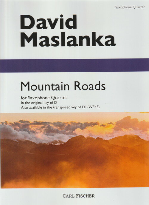Rakuten - (楽譜) マウンテン・ロード（原調:in D版） / 作曲：デヴィッド・マスランカ (サクソフォーン4重奏)