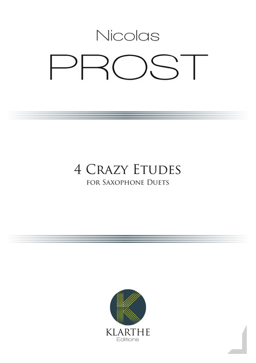 (楽譜) 4つのクレイジーなエチュード / 作曲：ニコラ・プロスト (サクソフォーン2重奏)【※必ずページ内に記載の納期をご確認ください】