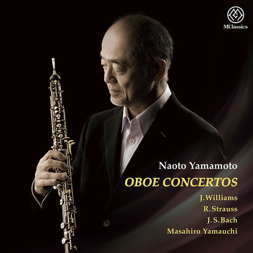 Rakuten - (CD) オーボエ協奏曲集 / 演奏：山本直人 (オーボエ)【※必ずページ内に記載の納期をご確認ください】