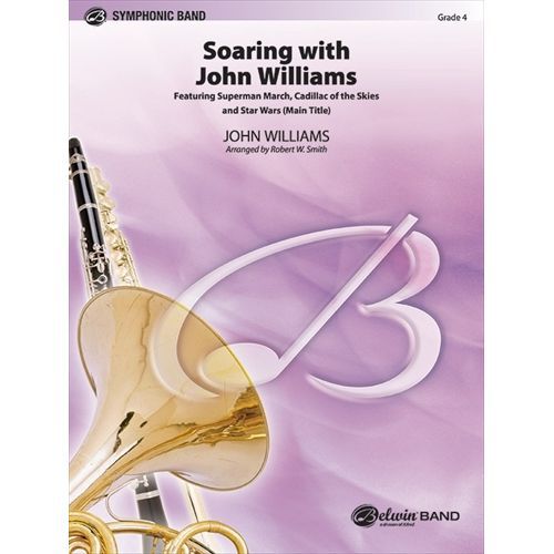 (楽譜) ソアリング・ウィズ・ジョン・ウィリアムズ / 作曲:ジョン・ウィリアムズ / 編曲:ロバート・W・スミス (吹奏楽)(スコア+パート譜セット)【※必ず...