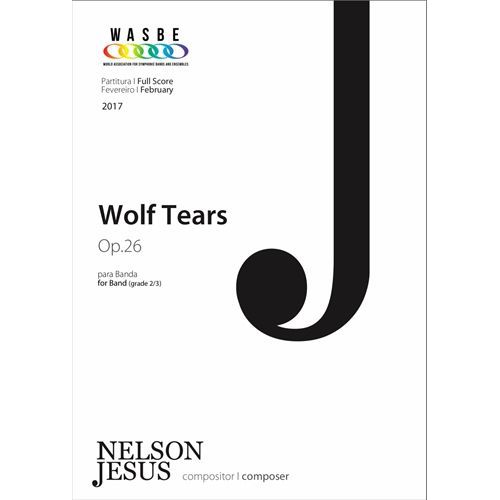 Rakuten - (楽譜) ウルフ・ティアーズ / 作曲：ネルソン・ジェズス (吹奏楽)(スコア+パート譜セット)【※必ずページ内に記載の納期をご確認ください】