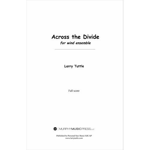 Rakuten - (楽譜) アクロス・ザ・ディヴァイド / 作曲：ラリー・タトル (吹奏楽)(スコア+パート譜セット)【※必ずページ内に記載の納期をご確認ください】