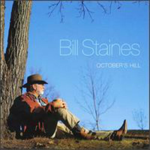 Bill Staines - October's Hill CD アルバム 【輸入盤】