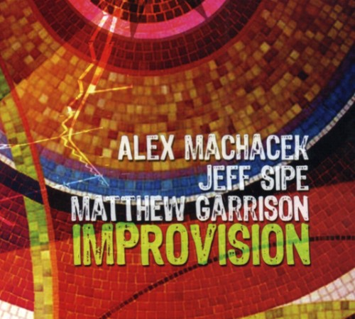 Alex Machacek / Matthew Garrison / Jeff Sipe - Improvision CD アルバム 【輸入盤】