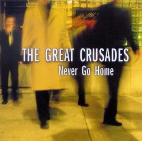 【取寄】Great Crusades - Never Go Home CD アルバム 【輸入盤】