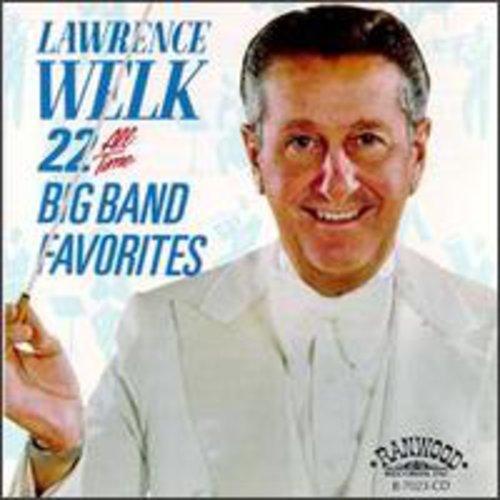 【取寄】Lawrence Welk - 22 All Time Big Band Favorites CD アルバム 【輸入盤】