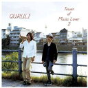 【取寄】Quruli - Tower of Music Lover 2 CD アルバム 【輸入盤】