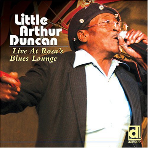 Little Arthur Duncan - Live at Rosa's Blues Lounge CD アルバム 【輸入盤】